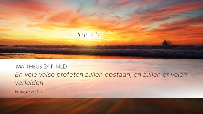Mattheüs 24:11 NLD Bible Verse Image