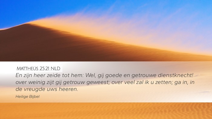 Mattheüs 25:21 NLD Bible Verse Image