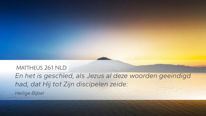 Mattheüs 26:1 NLD Bible Verse Image