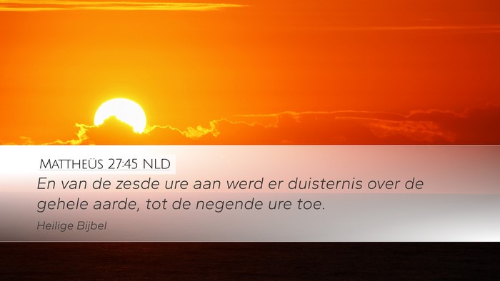 Mattheüs 27:45 NLD Bible Verse Image