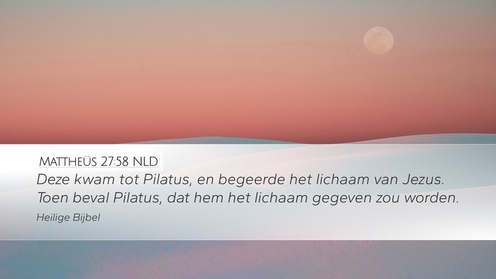 Mattheüs 27:58 NLD Bible Verse Image