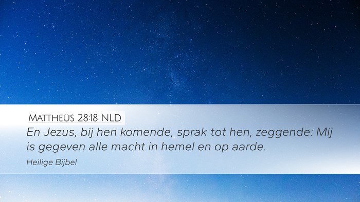 Mattheüs 28:18 NLD Bible Verse Image
