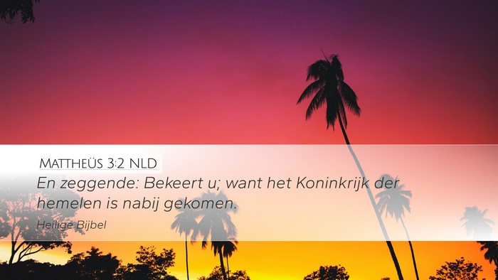 Mattheüs 3:2 NLD Bible Verse Image