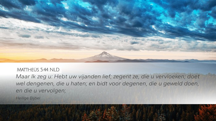 Mattheüs 5:44 NLD Bible Verse Image