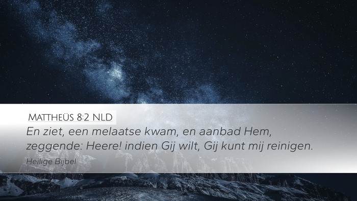 Mattheüs 8:2 NLD Bible Verse Image