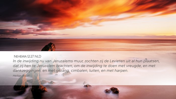 Nehemia 12:27 NLD Bible Verse Image
