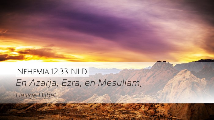 Nehemia 12:33 NLD Bible Verse Image