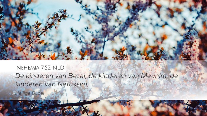 Nehemia 7:52 NLD Bible Verse Image