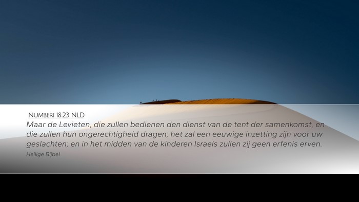 Numberi 18:23 NLD Desktop Wallpaper - Maar de Levieten, die zullen bedienen den dienst - Desktop Bible Verse Wallpaper