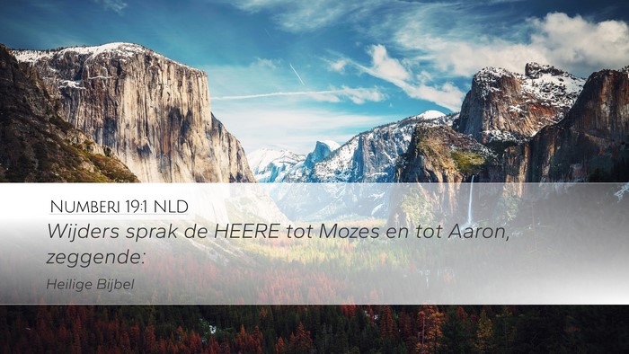 Numberi 19:1 NLD Desktop Wallpaper - Wijders sprak de HEERE tot Mozes en tot Aaron, - Desktop Bible Verse Wallpaper