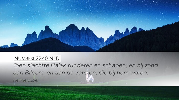 Numberi 22:40 NLD Desktop Wallpaper - Toen slachtte Balak runderen en schapen; en hij - Desktop Bible Verse Wallpaper