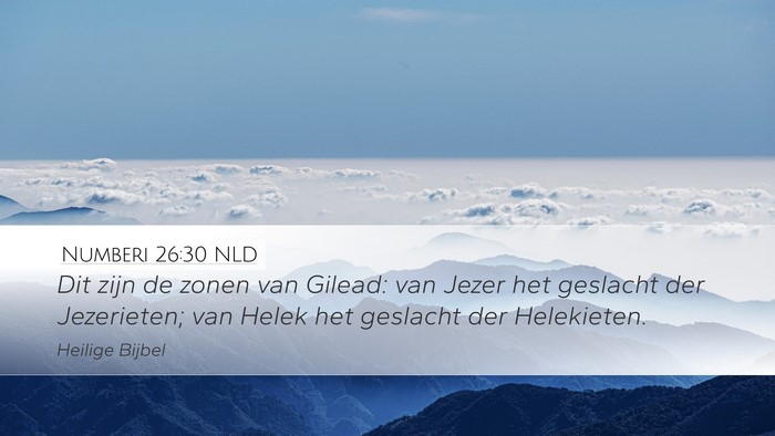 Numberi 26:30 NLD Desktop Wallpaper - Dit zijn de zonen van Gilead: van Jezer het - Desktop Bible Verse Wallpaper