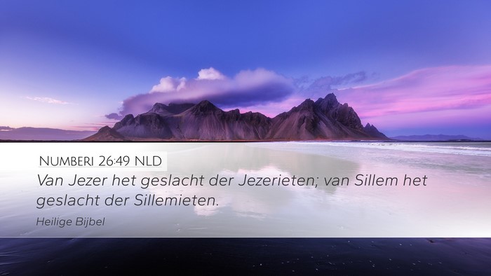 Numberi 26:49 NLD Desktop Wallpaper - Van Jezer het geslacht der Jezerieten; van Sillem - Desktop Bible Verse Wallpaper