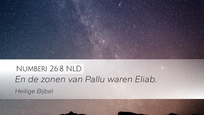 Numberi 26:8 NLD Desktop Wallpaper - En de zonen van Pallu waren - Desktop Bible Verse Wallpaper