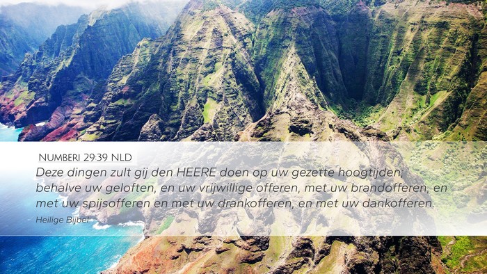 Numberi 29:39 NLD Desktop Wallpaper - Deze dingen zult gij den HEERE doen op uw gezette - Desktop Bible Verse Wallpaper