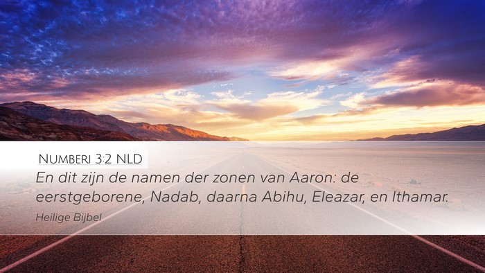Numberi 3:2 NLD Desktop Wallpaper - En dit zijn de namen der zonen van Aaron: de - Desktop Bible Verse Wallpaper