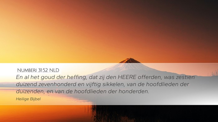 Numberi 31:52 NLD Desktop Wallpaper - En al het goud der heffing, dat zij den HEERE - Desktop Bible Verse Wallpaper