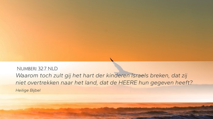 Numberi 32:7 NLD Desktop Wallpaper - Waarom toch zult gij het hart der kinderen - Desktop Bible Verse Wallpaper