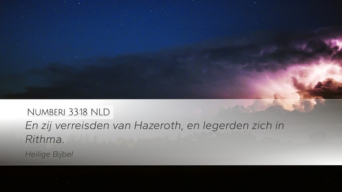 Numberi 33:18 NLD Desktop Wallpaper - En zij verreisden van Hazeroth, en legerden zich - Desktop Bible Verse Wallpaper