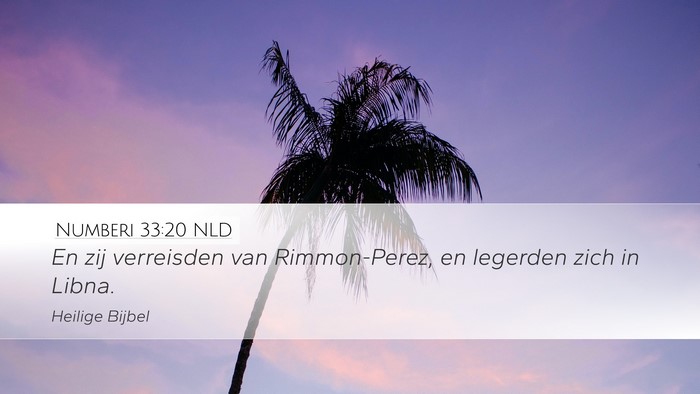 Numberi 33:20 NLD Desktop Wallpaper - En zij verreisden van Rimmon-Perez, en legerden - Desktop Bible Verse Wallpaper