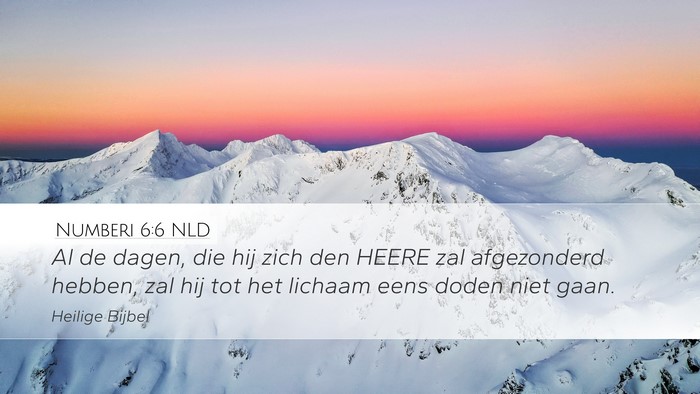 Numberi 6:6 NLD Desktop Wallpaper - Al de dagen, die hij zich den HEERE zal - Desktop Bible Verse Wallpaper