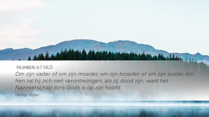 Numberi 6:7 NLD Desktop Wallpaper - Om zijn vader of om zijn moeder, om zijn broeder - Desktop Bible Verse Wallpaper