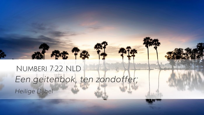 Numberi 7:22 NLD Desktop Wallpaper - Een geitenbok, ten - Desktop Bible Verse Wallpaper
