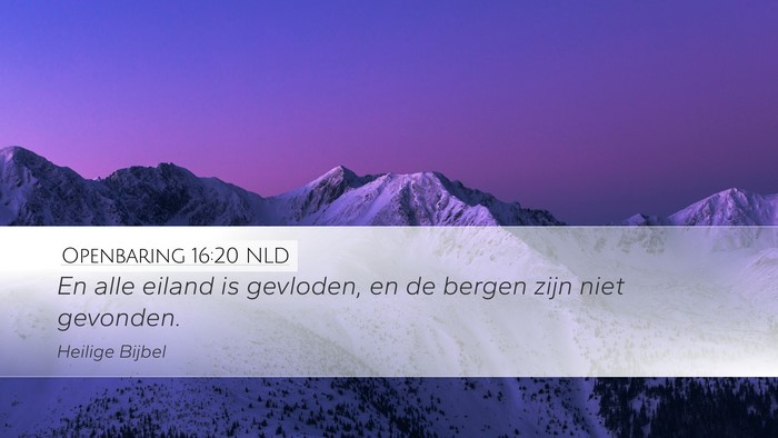 Openbaring 16:20 NLD Bible Verse Image