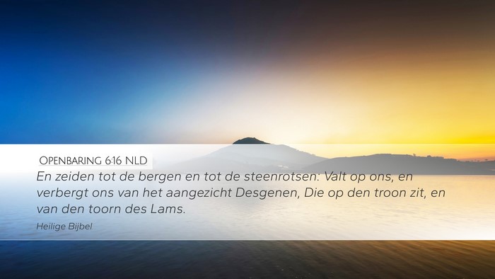 Openbaring 6:16 NLD Bible Verse Image