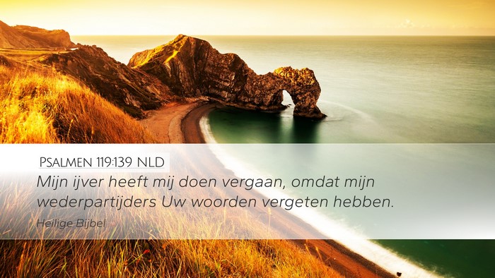 Psalmen 119:139 NLD Bible Verse Image