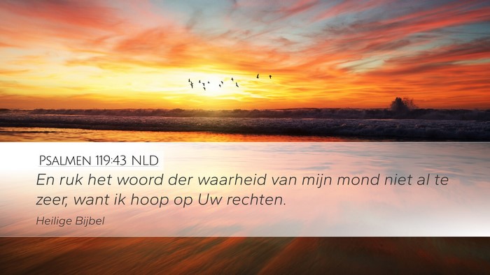 Psalmen 119:43 NLD Bible Verse Image