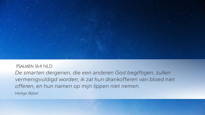 Psalmen 16:4 NLD Bible Verse Image