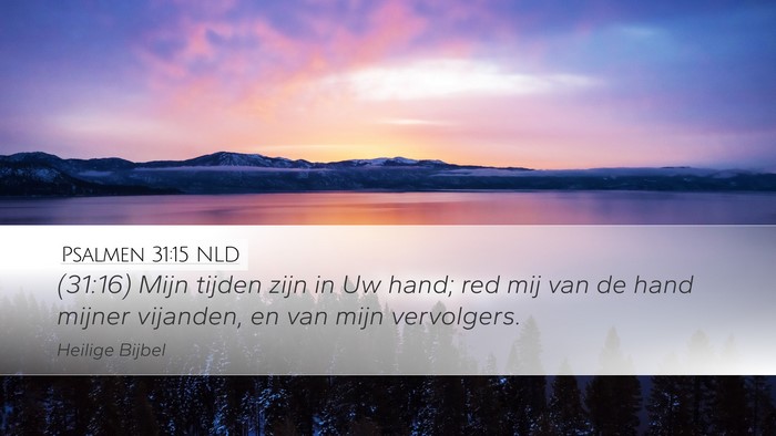 Psalmen 31:15 NLD Bible Verse Image