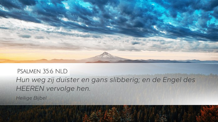 Psalmen 35:6 NLD Bible Verse Image