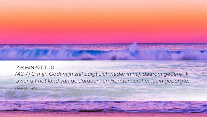 Psalmen 42:6 NLD Bible Verse Image