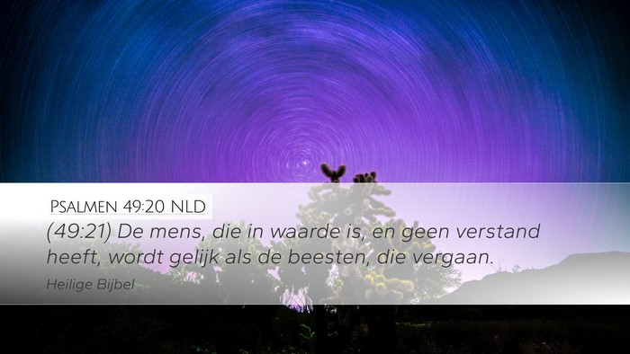 Psalmen 49:20 NLD Bible Verse Image
