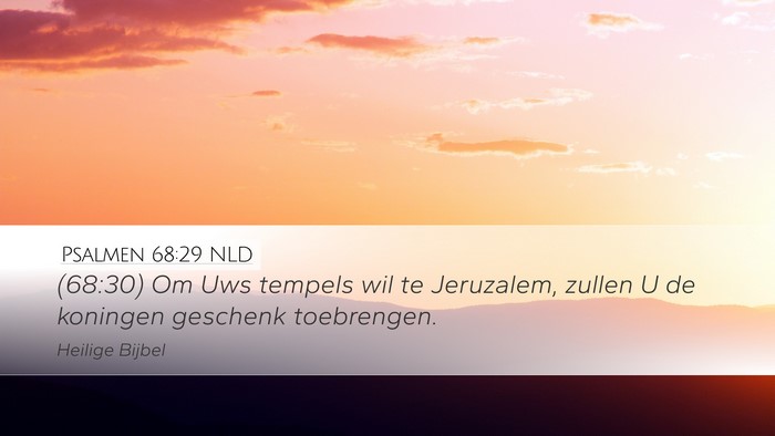 Psalmen 68:29 NLD Bible Verse Image