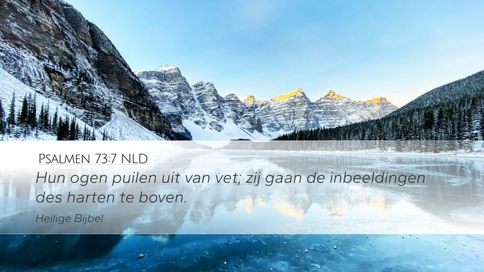 Psalmen 73:7 NLD Bible Verse Image