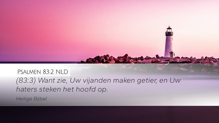 Psalmen 83:2 NLD Bible Verse Image