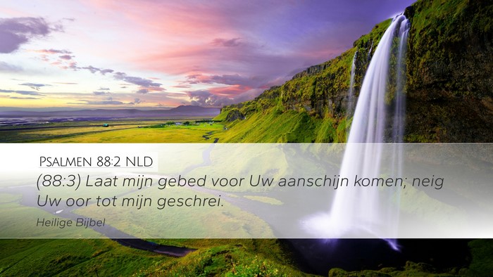 Psalmen 88:2 NLD Bible Verse Image