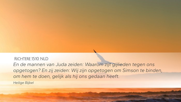 Richtere 15:10 NLD Desktop Wallpaper - En de mannen van Juda zeiden: Waarom zijt - Desktop Bible Verse Wallpaper