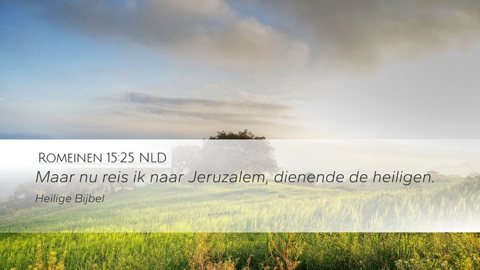 Romeinen 15:25 NLD Bible Verse Image