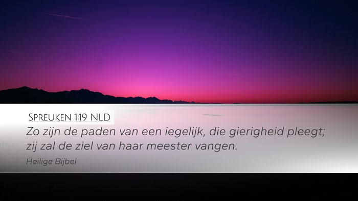 Spreuken 1:19 NLD Bible Verse Image