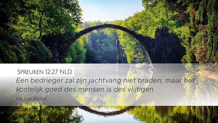 Spreuken 12:27 NLD Bible Verse Image