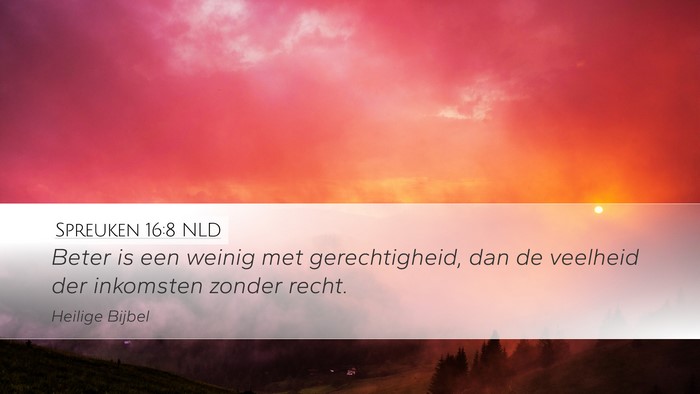 Spreuken 16:8 NLD Bible Verse Image