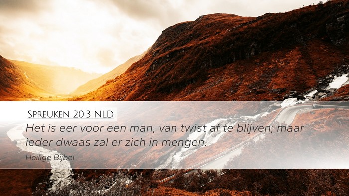 Spreuken 20:3 NLD Bible Verse Image