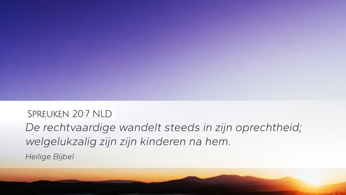 Spreuken 20:7 NLD Bible Verse Image