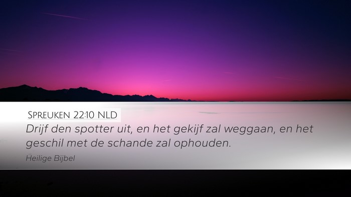 Spreuken 22:10 NLD Bible Verse Image