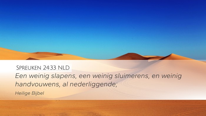 Spreuken 24:33 NLD Bible Verse Image