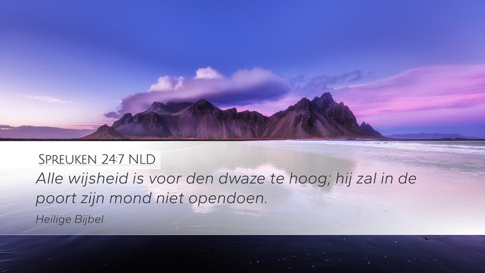 Spreuken 24:7 NLD Bible Verse Image